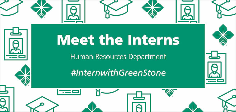 Meet the GreenStone Interns: HR