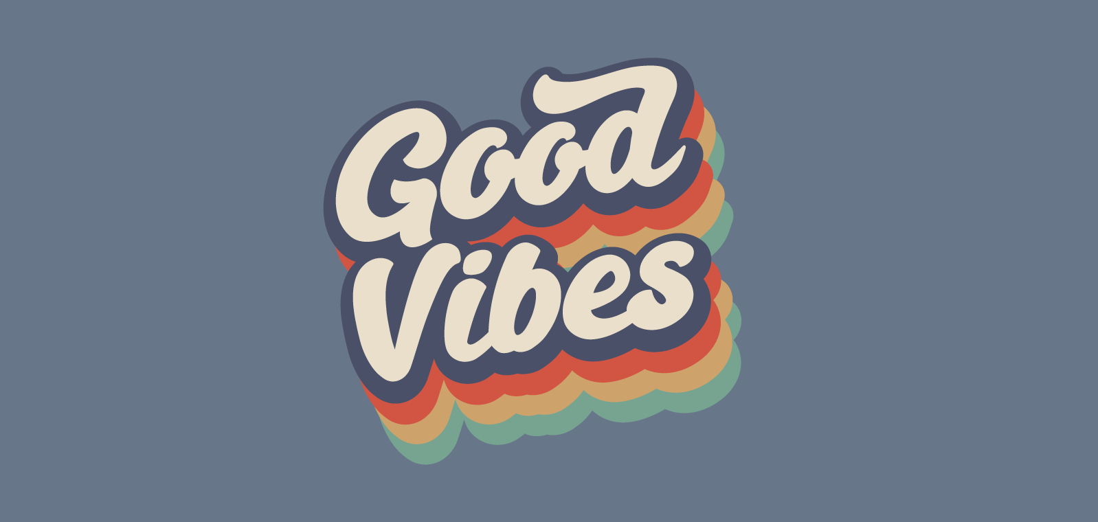 Good vibes